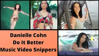 Danielle Cohn   Do It Better | MUSIC VIDEO SNIPPETS