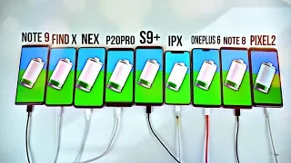 Note 9 vs S9+ / iPhone X / OnePlus 6 / Find X / NEX / Note 8 / P20 Pro / Pixel 2 Fast Charging Test