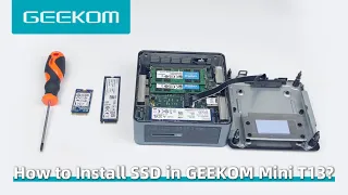 How to Install SSD in GEEKOM Mini T13?