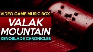 Xenoblade Chronicles: Valak Mountain || Video Game Music Box