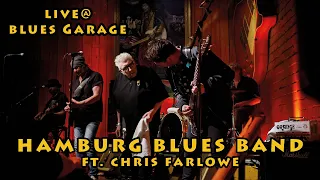 Hamburg Blues Band ft. Chris Farlowe & Krissy Matthews - Blues Garage - 29.02.2020