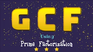 GCF Using Prime Factorization | Prime Factor Tree Method