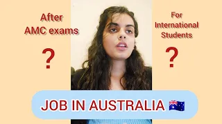 Jobs in Australia (after AMC exams & people coming for their masters)