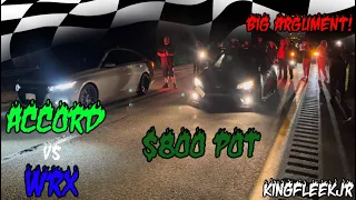 STREET RACE! MODIFIED WRX VS 10TH GEN ACCORD ON SLICKS(THINGS GOT HEATED)