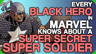 Every Black Hero In Marvel Knows About a Super Secret Super Soldier