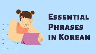 100+ Essential Phrases in Korean