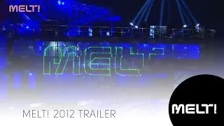 Melt! 2012 Trailer