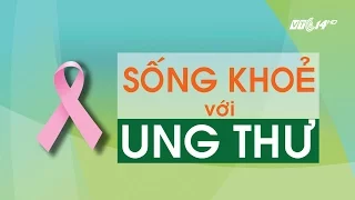 (VTC14)_Tọa đàm: Sống khỏe với ung thư