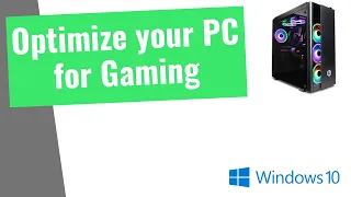 How to Optimize Windows 10 For GAMING & Performance Increase FPS and Performance!