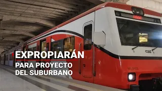 OTRO DECRETO | Gobierno Federal anuncia decreto de expropiación para el proyecto del Tren Suburbano