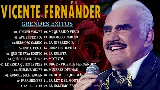 Las Mejores canciones de Vicente Fernandez📀 Grandes Exitos Vicente Fernandez Full Album Comleto