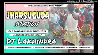 Jharsuguda Station//Old Sambalpuri Dj//Original Sing Baja Barati Dance Mix//Dj Lakhindra Barabmbo