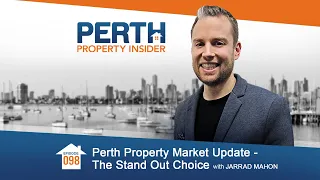 Perth Property Market Update - The Stand Out Choice