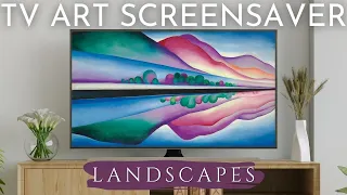 Landscapes | Turn Your TV Into a Painting | 2 Hour Art Slideshow Screensaver For Your TV