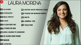 Laura Morena - As Melhores Músicas