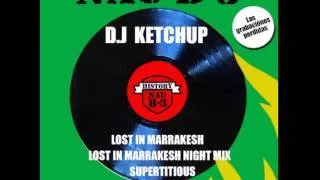 DJ Ketchup - Lost In Marrakesh Night Mix