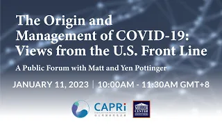 CAPRI Public Forum｜The Origin and Management of COVID-19 with Matt Pottinger and Yen Pottinger