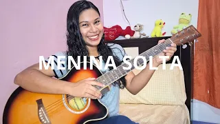 MENINA SOLTA - Giulia Be ( Cover - Elizandra Araújo)