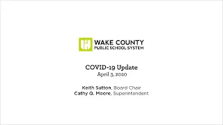 WCPSS COVID 19 Update | April 3, 2020