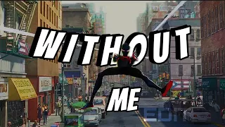 WITHOUT ME | MILES MORALES | SPIDERMAN ACROSS THE SPIDER-VERSE EDIT | (scrap)