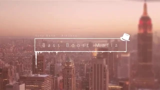 Yxng Bane - Rihanna [BASS BOOSTED]