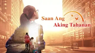 Tagalog Christian Gospel Movie Trailer | "Saan Ang Aking Tahanan"