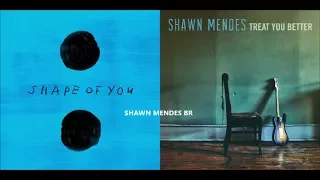 Ed Sheeran & Shawn Mendes (Mashup) - Treat You Better & Shape Of You