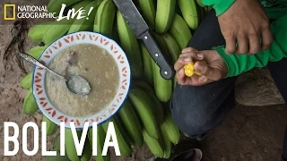 We Are What We Eat: Bolivia | Nat Geo Live