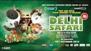 Delhi Safari | Hindi Full Animation Movie | 2012