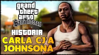 HISTORIA CJ'a (CARLA JOHNSONA) Z GTA SAN ANDREAS