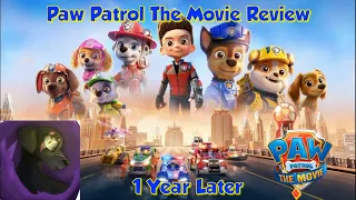 Paw Patrol The Movie Review- 1 Year Later