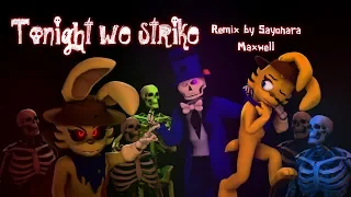 [Sfm/oc] - Tonight we strike (Remix By Sayonara Maxwell)