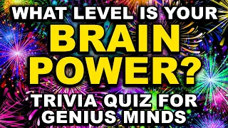 Trivia Quiz For Genius Minds | 50 Questions To Test Your Brain Power