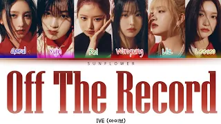 [SUB INDO] IVE (아이브)  - "OFF THE RECORD"