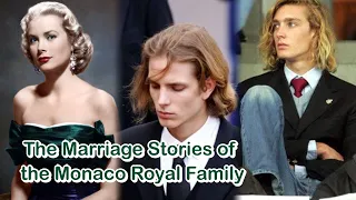 The Marriage Stories of the Monaco Royal Family