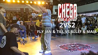Fly Jan & Till Vs Maia & Allef (Chega Que é Certo 2024)
