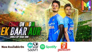 EK BAAR AUR | एक बार और | World Cup 2019 Theme Song