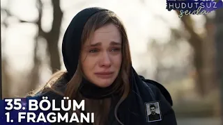 Hudutsuz Sevda 35.Bölüm Fragmanı 2.Sezon