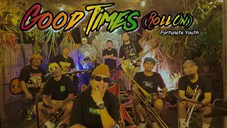 Good Times (Roll On) - Fortunate Youth | Kuerdas Reggae Cover