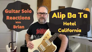 GUITAR SOLO REACTIONS ~ ALIP BA TA ~ Hotel California