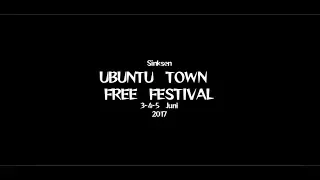 Ubuntu Town Free Festival @ Kortrijk, Sinksen  (3,4 & 5 -June- 2017 )
