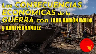 Consecuencias ECONÓMICAS de la GUERRA DE UCRANIA: con @juanrallo y @DaniFernandezcanaleconomia