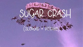 Elyotto -sugar crash (slowed and pitched TikTok version)(Lyrics) 🎵