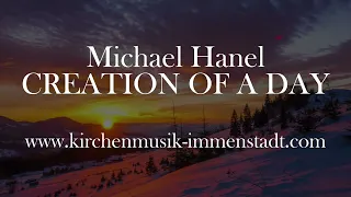 Michael Hanel: Creation Of A Day