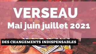 VERSEAU MAI JUIN JUILLET 2021 | Votre horoscope tarot trimestriel  🔮