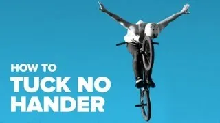 Как сделать олдскул нохенд (How To Tuck No Hander BMX)