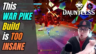 Dauntless - This Viewer made the MOST INSANE War Pike Build - Kill 11 LEVELS HIGHER!