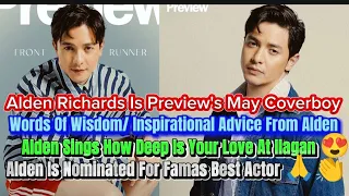 Alden Richards is Preview's May Coverboy 😍 Alden Nominated For Best Actor Sa Famas 🙏❤️