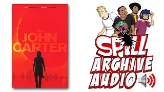 'John Carter' Spill Audio Review