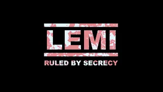 LEMI- Ruled By Secrecy